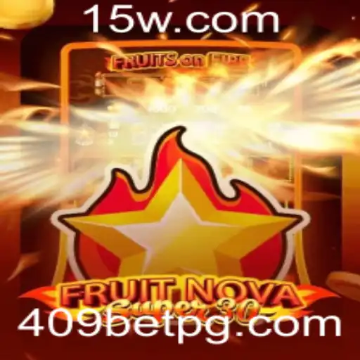 Explore o Excitante Jogo FruitrNovaSupe30 e as Regras Especiais do 409 Bet