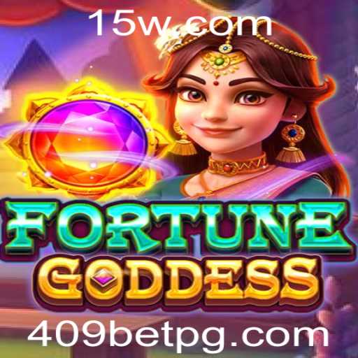 Descubra o Emocionante Mundo do Jogo FORTUNEGODDESS e o Conceito de 409 Bet