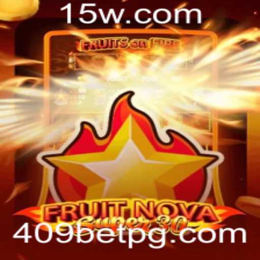 Explorando o Universo do Jogo FruitrNovaSupe30 e a Dinâmica 409 Bet